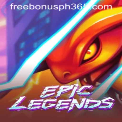 Exploring the World of EpicLegends and Unlocking the PH365 Free Bonus