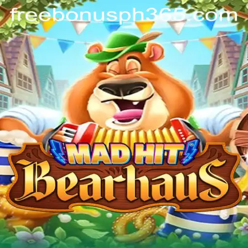 Exploring MadHitBearhaus: A Thrilling Gaming Experience with PH365 Free Bonus